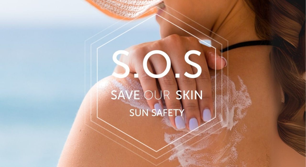 SOS Save our skin sun safety